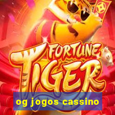 og jogos cassino